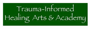 Trauma-Informed Healing  Arts & Academy